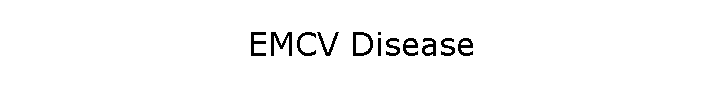 EMCV Disease