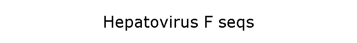 Hepatovirus F seqs