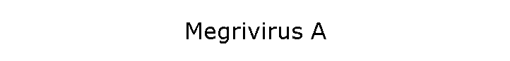 Megrivirus A