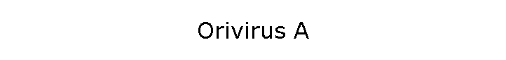Orivirus A